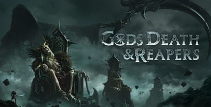 Gods, Death & Reapers